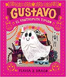 Gustavo, el fantasmita tímido (Spanish Edition)