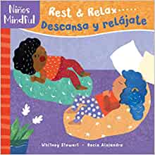 Pananiños Mindful: Rest & Relax / Descansa Y Relájate (English and Spanish Edition)