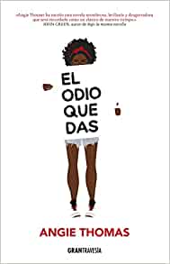 El odio que das (Spanish Edition)