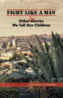 Fight Like A Man & Other Stories We Tell Our Children