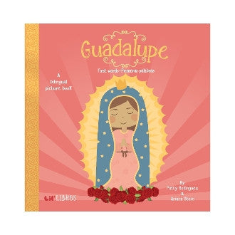 Guadalupe: First Words/Primera palabras