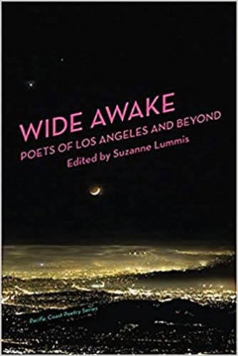 Wide Awake: Poets of Los Angeles and Beyond