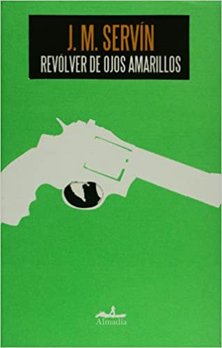Revolver de ojos amarillos (Mar abierto/ Open Sea) (Spanish Edition)