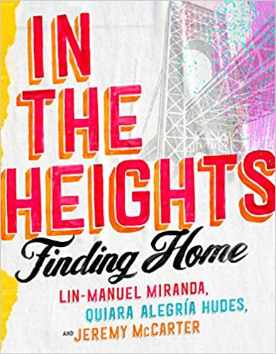 In the Heights: Finding Home (HC)