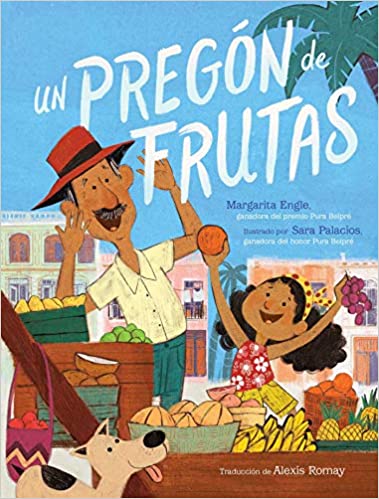 Un pregón de frutas (Song of Frutas) (Spanish Edition)
