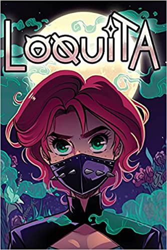 Loquita, Supernatural Latina Superhero (a la Brava)