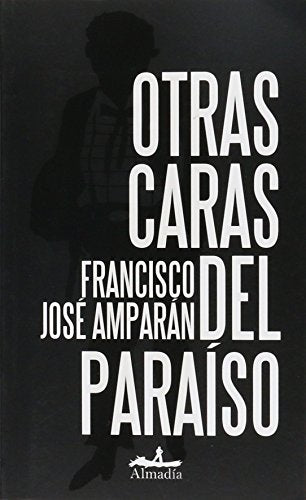 Otras caras del paraíso / Other side of paradise (Spanish Edition)