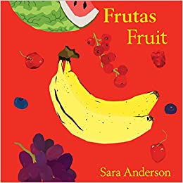 Frutas/ Fruit (Bilingual Board Book)