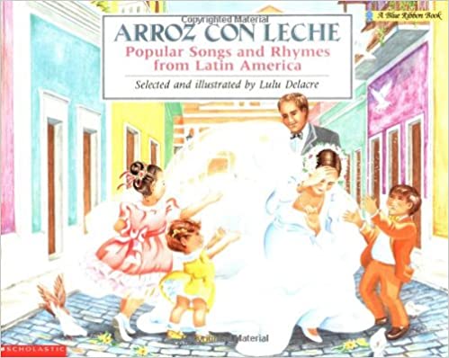 Arroz con leche: canciones y ritmos populares de América Latina Popular Songs and Rhymes From Latin America (English and Spanish Edition)