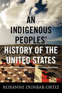 An Indigenous Peoples' History of the United States (Paperback)
